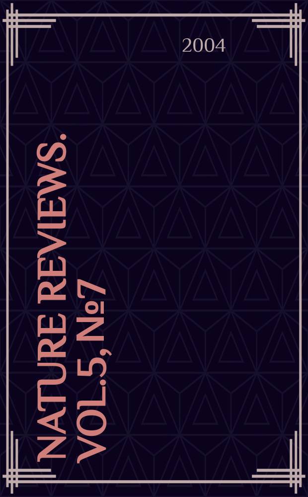 Nature reviews. Vol.5, №7