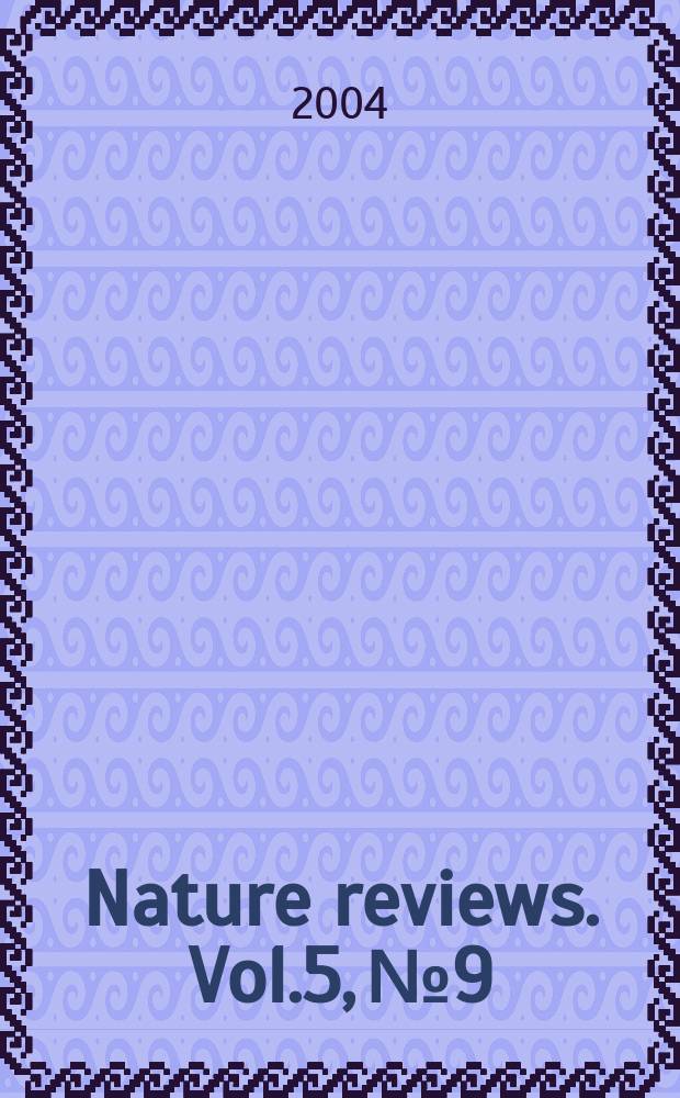 Nature reviews. Vol.5, №9