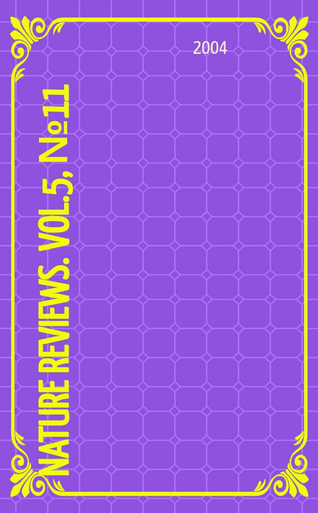 Nature reviews. Vol.5, №11