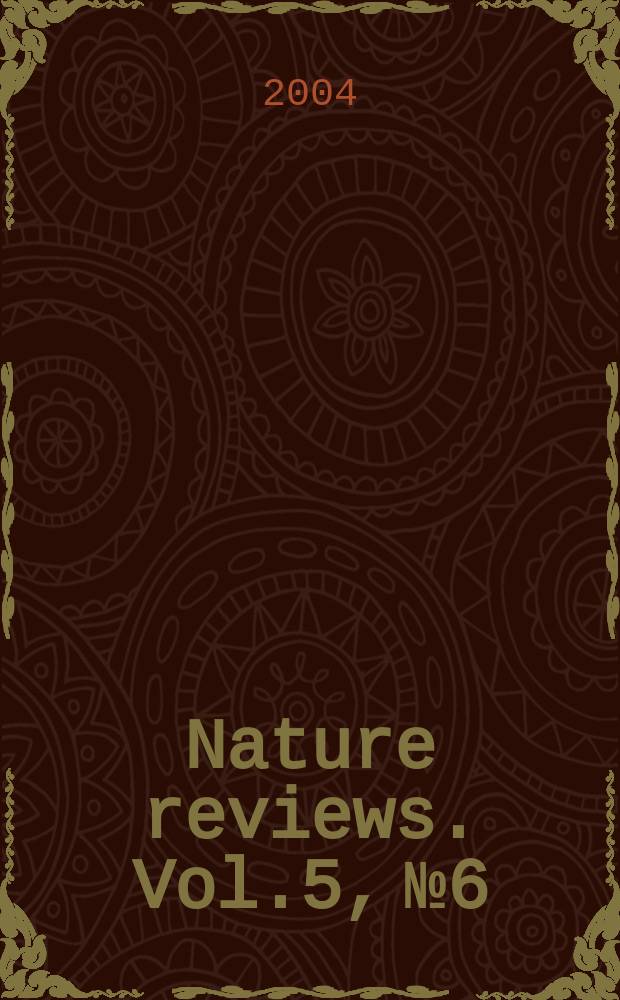 Nature reviews. Vol.5, №6