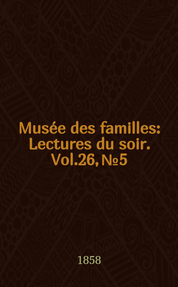 Mus&eacute;e des familles : Lectures du soir. Vol.26, №5