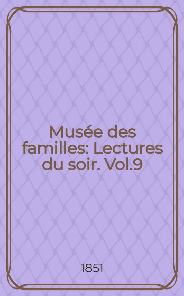 Mus&eacute;e des familles : Lectures du soir. Vol.9(19), №11