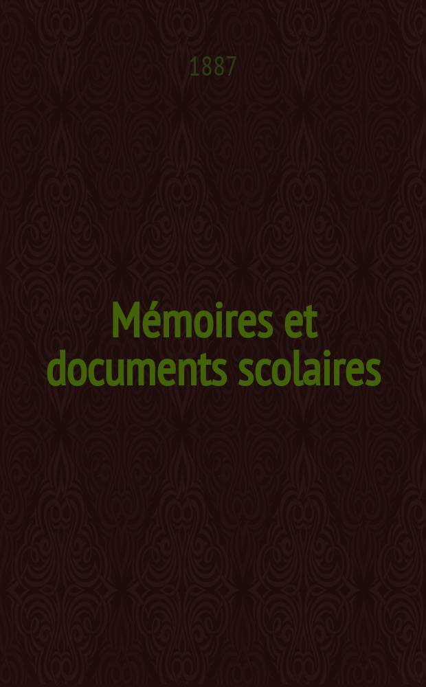 Mémoires et documents scolaires : Publ. par le Musée pédagogique. Fasc.40 : France. Lois et ordonnances . Décrets arrêtes , circulaires et décisions ministérielles pour l'application de la loi du 30 octobre 1886 et des règlements organiques du 18 janvier 1887