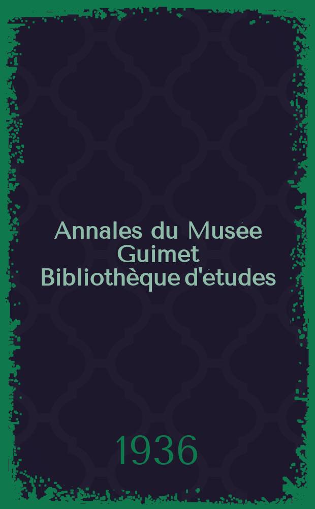 Annales du Musée Guimet Bibliothèque d'études