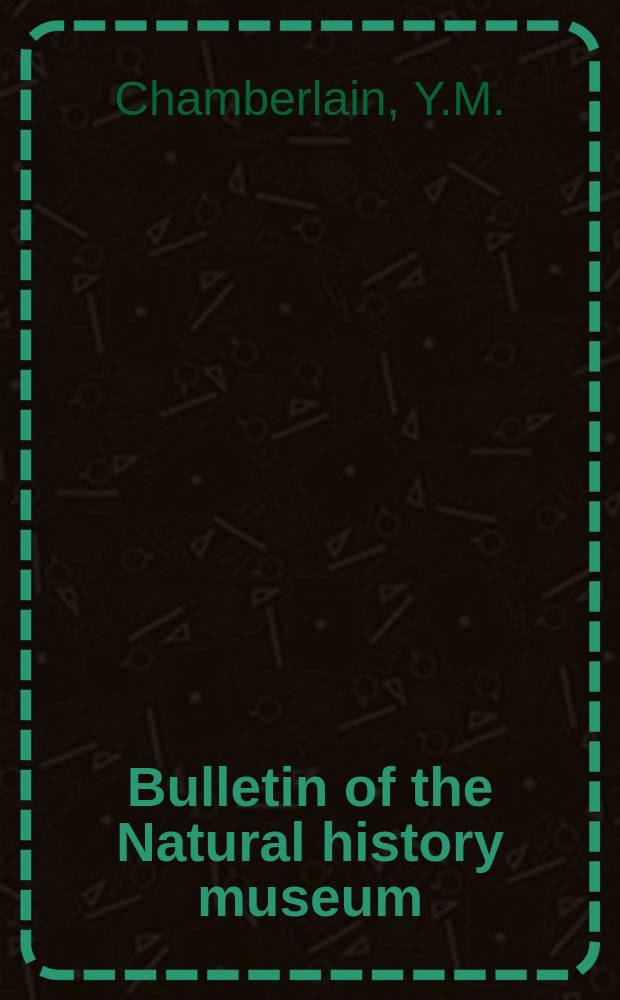 Bulletin of the Natural history museum : Formerly Bulletin of the British museum (Natural history). Vol.11, №4 : Studies in the Corallinaceae ...