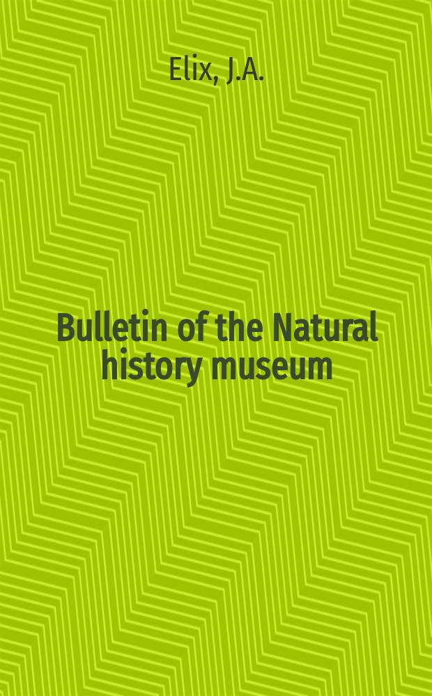Bulletin of the Natural history museum : Formerly Bulletin of the British museum (Natural history). Vol.15, №3 : A revision of the lichen genus ...
