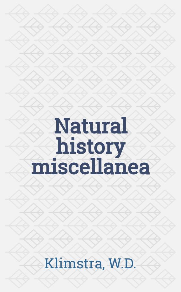 Natural history miscellanea : Publ. by the Chicago acad. of sciences. №168 : Food habits of the cottonmouth in Southern Illinois