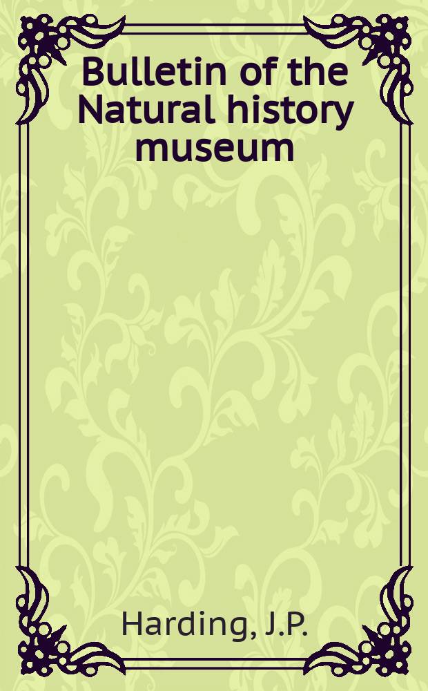 Bulletin of the Natural history museum : Formerly Bulletin of the British museum (Natural history). Vol.2, №1 : The Ostracod genus Trachyleberis