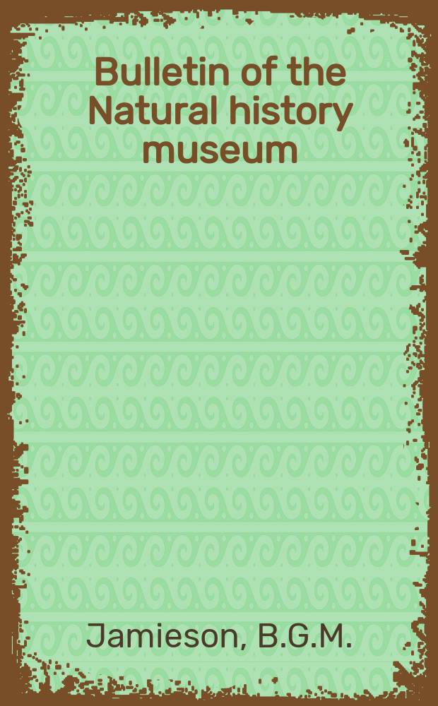 Bulletin of the Natural history museum : Formerly Bulletin of the British museum (Natural history). Vol.26, №4 : The indigenous earthworms ...