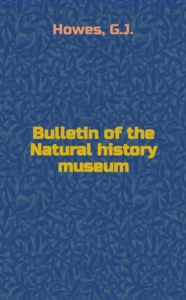 Bulletin of the Natural history museum : Formerly Bulletin of the British museum (Natural history). Vol.29, №4 : The cranial musculature ...