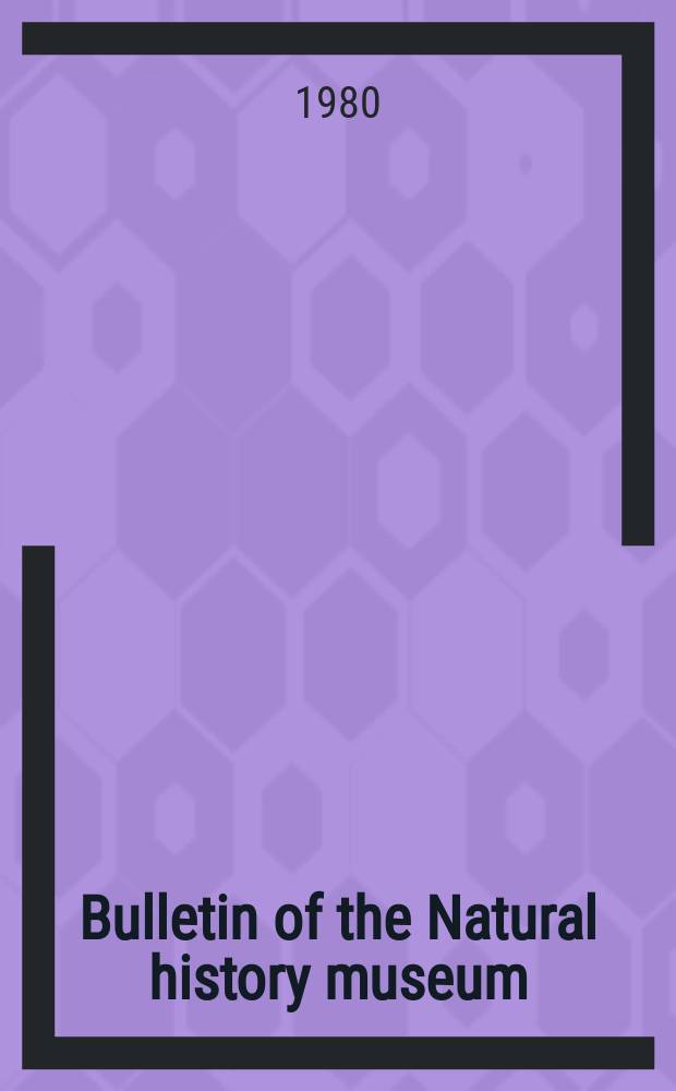 Bulletin of the Natural history museum : Formerly Bulletin of the British museum (Natural history). Vol.37, №4 : The Fellodistomidae (Digenea) of fishes ...