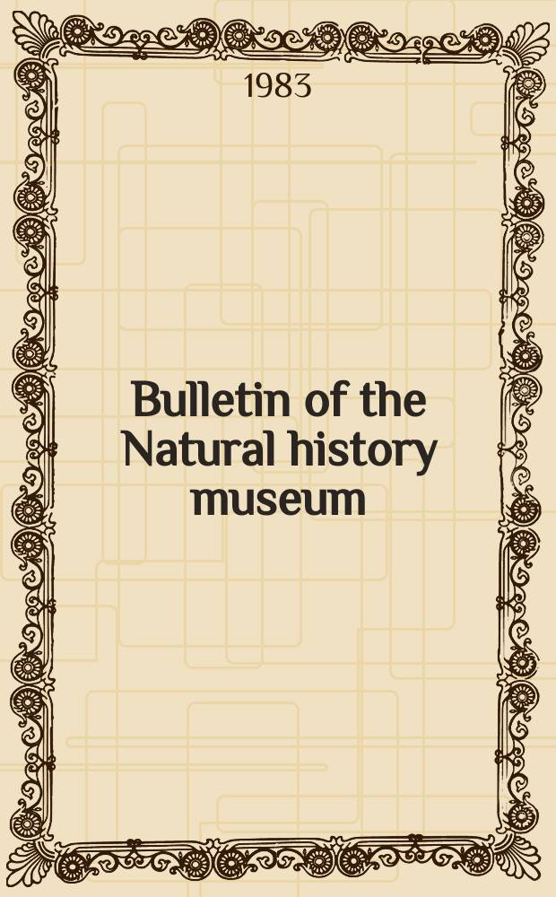 Bulletin of the Natural history museum : Formerly Bulletin of the British museum (Natural history). Vol.44, №6 : Morphological studies on some ...