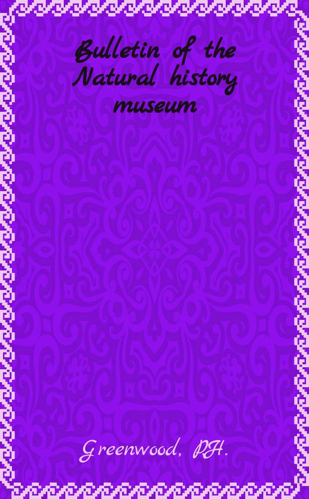 Bulletin of the Natural history museum : Formerly Bulletin of the British museum (Natural history). Vol.47, №4 : The haplochromine species ...