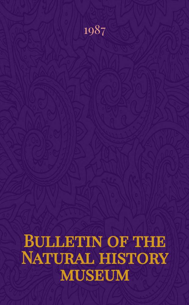Bulletin of the Natural history museum : Formerly Bulletin of the British museum (Natural history). Vol.52, №1 : Miscellanea