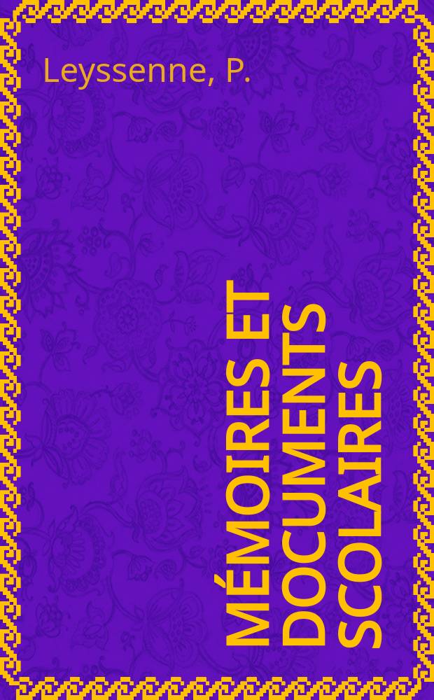 Mémoires et documents scolaires : Publ. par le Musée pédagogique. Fasc.57 : L'enseignement primaire en Algérie