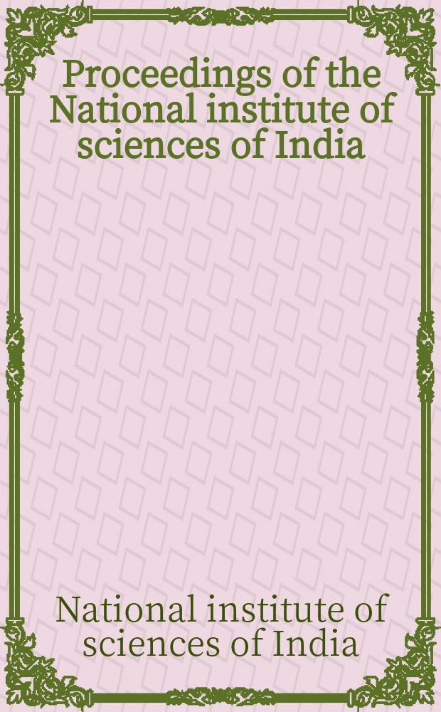 Proceedings of the National institute of sciences of India