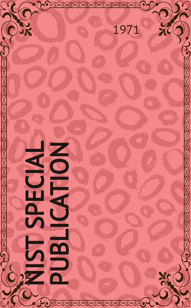 NIST special publication : Accurate characterization of the high-pressure environment