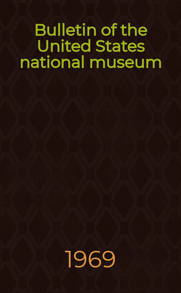 Bulletin of the United States national museum