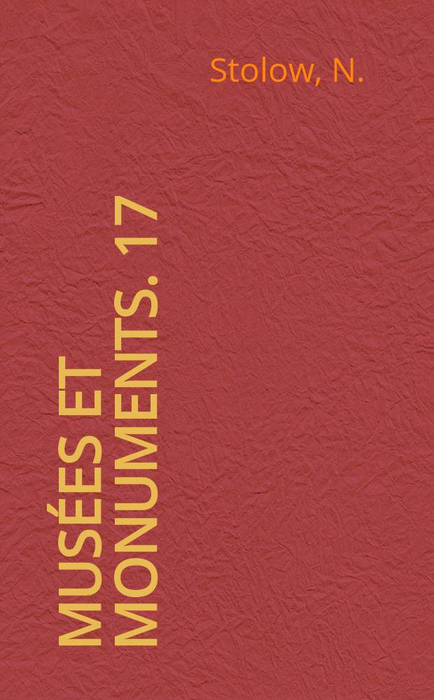Musées et monuments. 17 : La conservation des oeuvres d'art pendant leur...