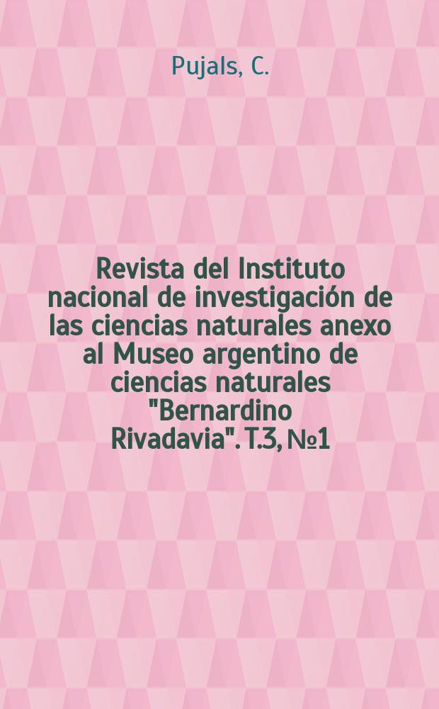 Revista del Instituto nacional de investigación de las ciencias naturales anexo al Museo argentino de ciencias naturales "Bernardino Rivadavia". T.3, №1 : Catalogo de Rhodophyta citadas para la Argentina