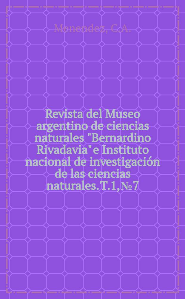 Revista del Museo argentino de ciencias naturales "Bernardino Rivadavia" e Instituto nacional de investigaci&oacute;n de las ciencias naturales. T.1, №7 : Datos palinologicos de las floras preterciarias de la Argentina
