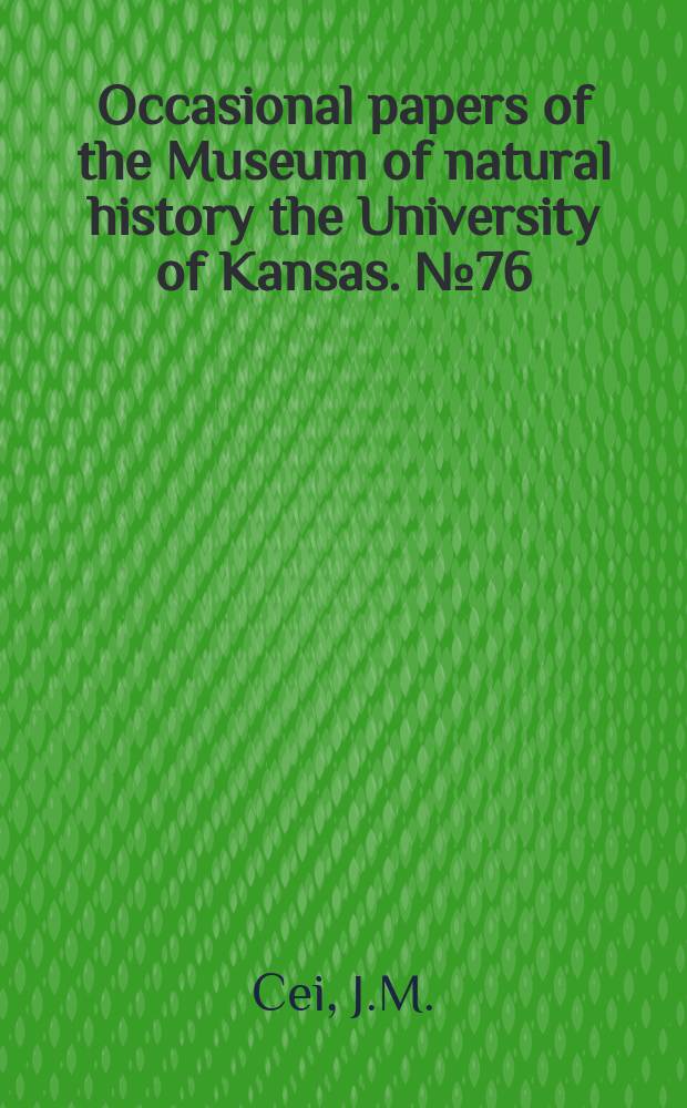 Occasional papers of the Museum of natural history the University of Kansas. №76 : A new species of Liolaemis (Sauria: Iguanidae)