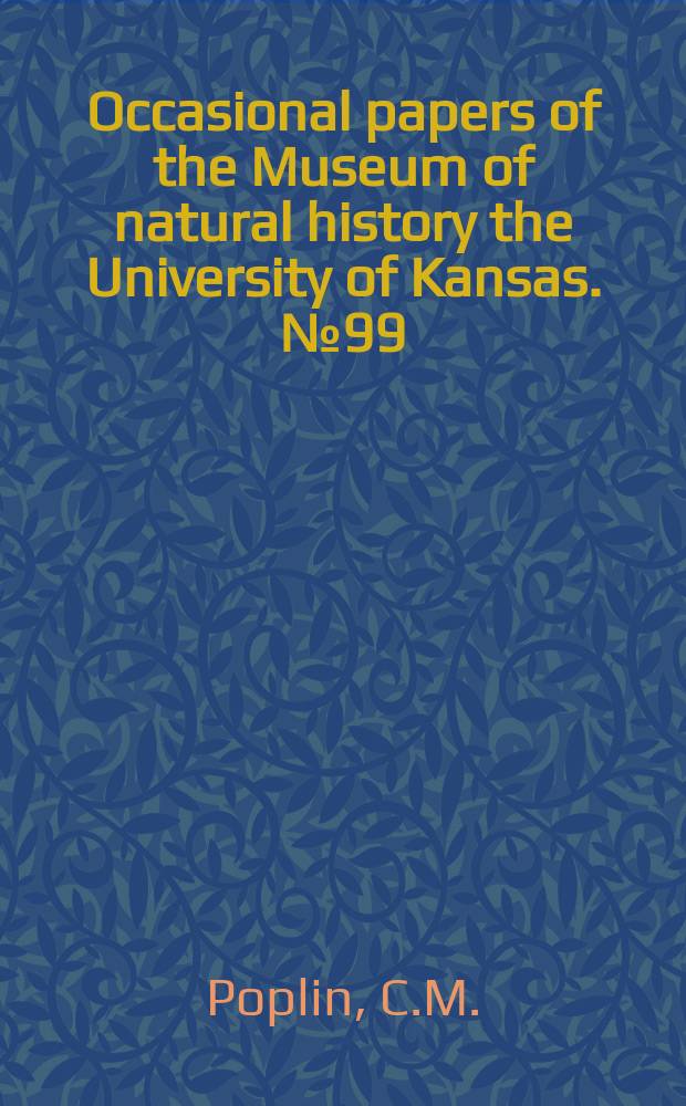 Occasional papers of the Museum of natural history the University of Kansas. №99 : Discovery of intracranial ossicles ...