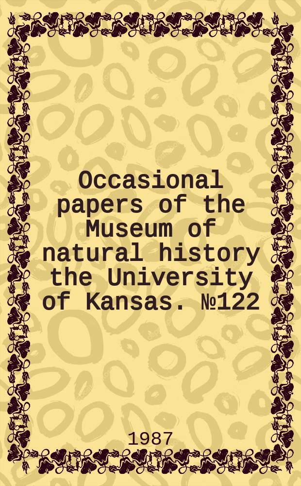 Occasional papers of the Museum of natural history the University of Kansas. №122 : The Miocene vertebrates of Quebrada Honda