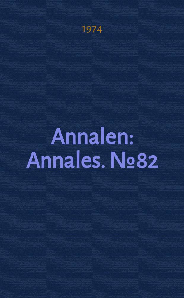 Annalen : Annales. №82 : Instruments de musique et musiciens