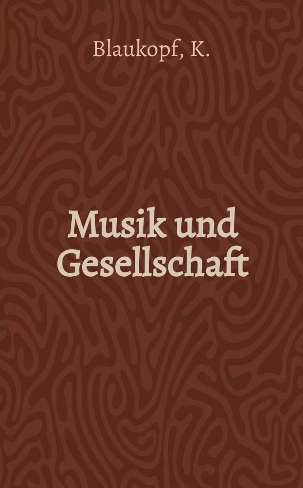 Musik und Gesellschaft : Schriftenreihe. H.3 : Werktreue und Bearbeitung