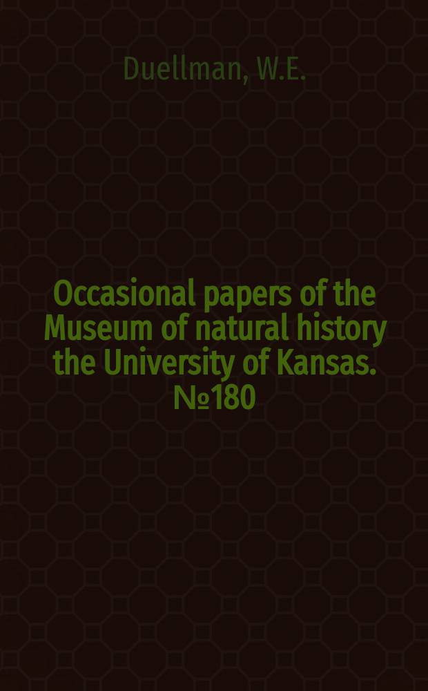 Occasional papers of the Museum of natural history the University of Kansas. №180 : Anuran amphibians fr.