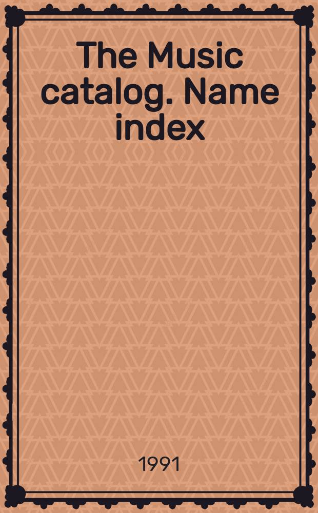 The Music catalog. Name index