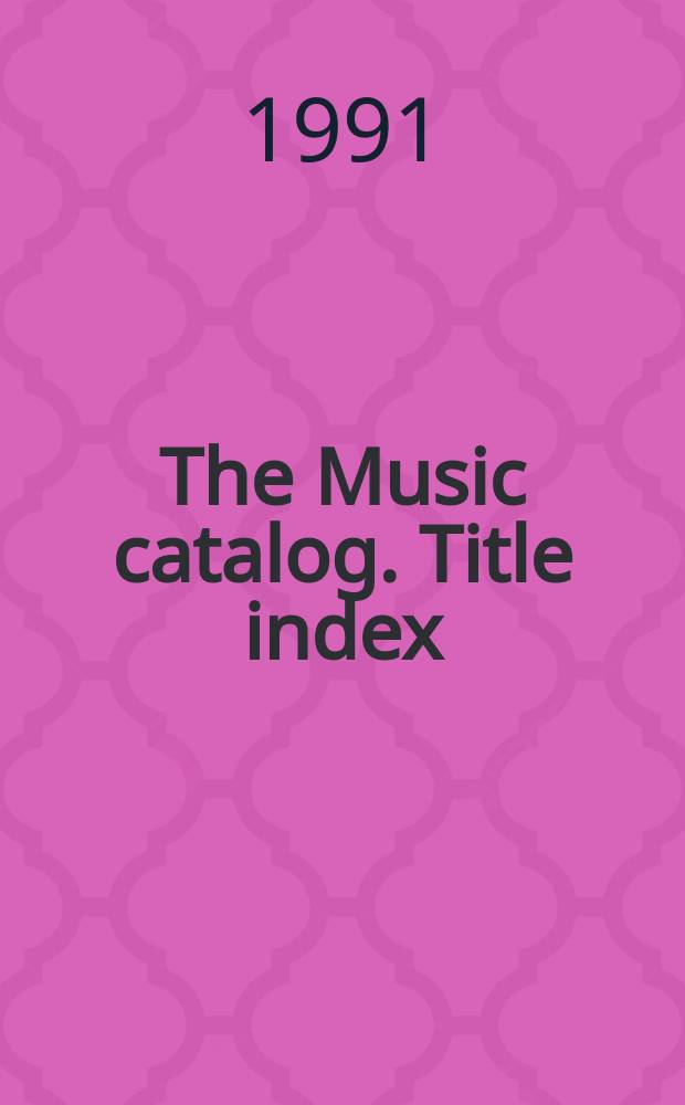 The Music catalog. Title index