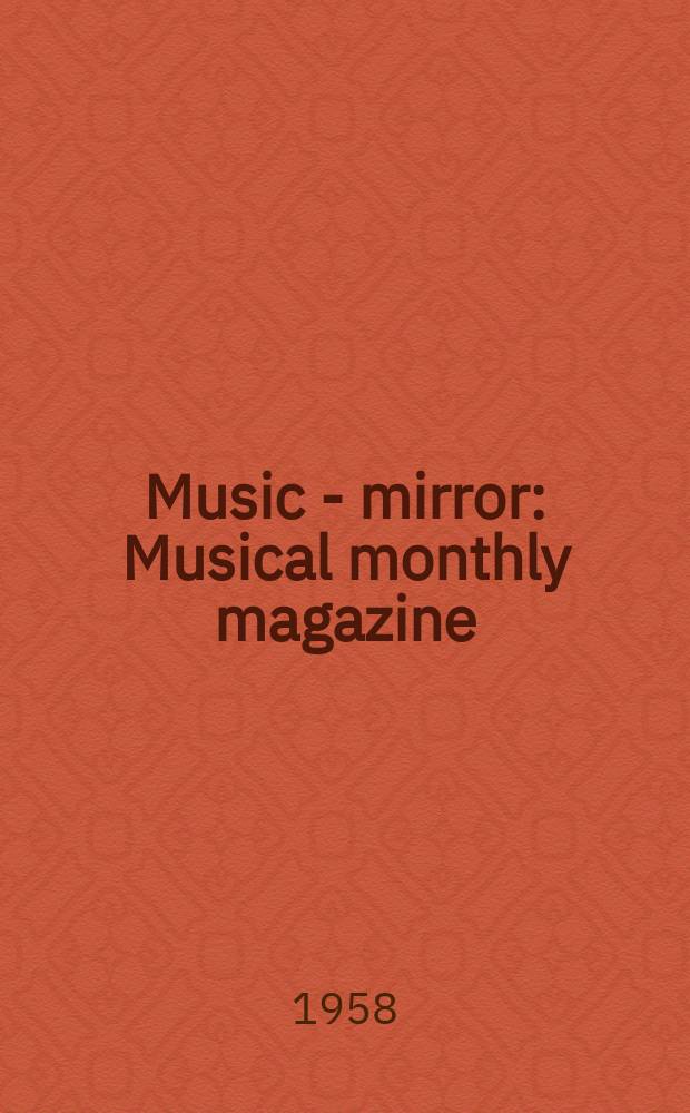 Music - mirror : Musical monthly magazine