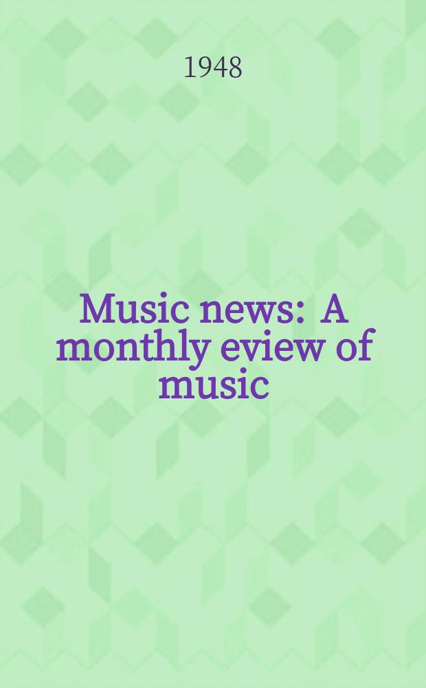 Music news : A monthly eview of music