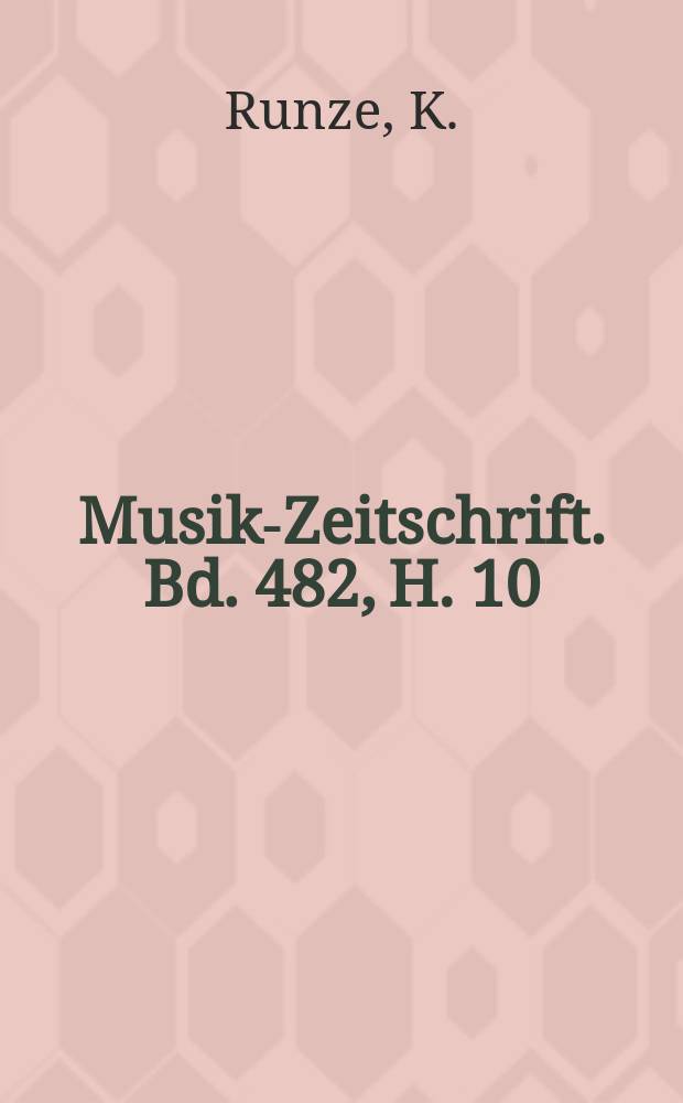 Musik-Zeitschrift. [Bd.] 482, H. 10 : Klavierspiel als Improvisation