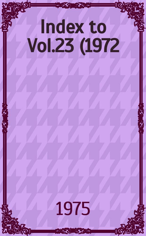 Index to Vol.23 (1972)