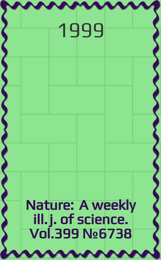 Nature : A weekly ill. j. of science. Vol.399 №6738