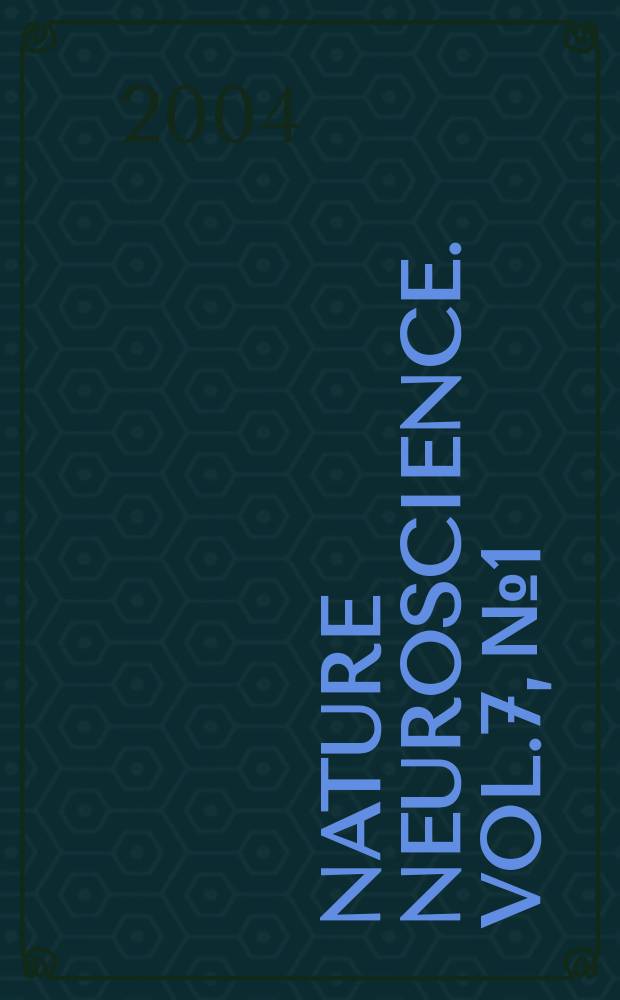 Nature Neuroscience. Vol.7, №1