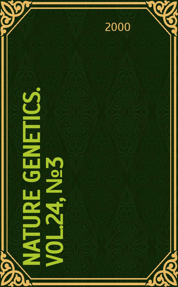 Nature genetics. Vol.24, №3