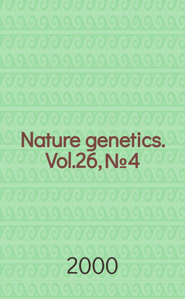 Nature genetics. Vol.26, №4