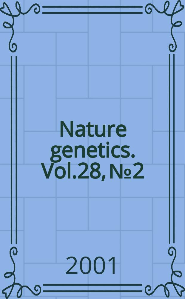 Nature genetics. Vol.28, №2