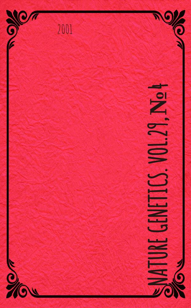 Nature genetics. Vol.29, №4