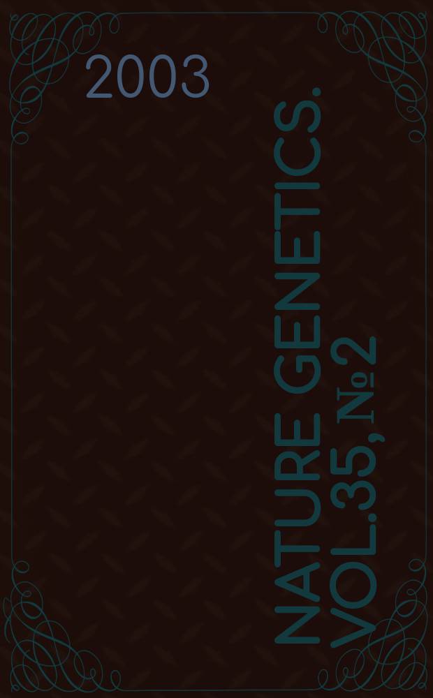 Nature genetics. Vol.35, №2