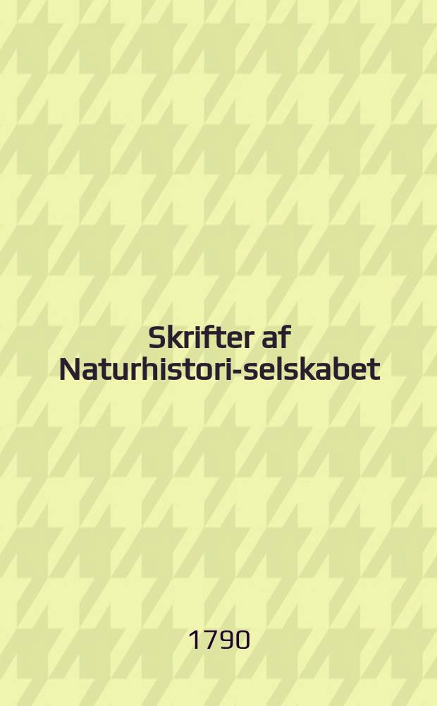 Skrifter af Naturhistorie- selskabet