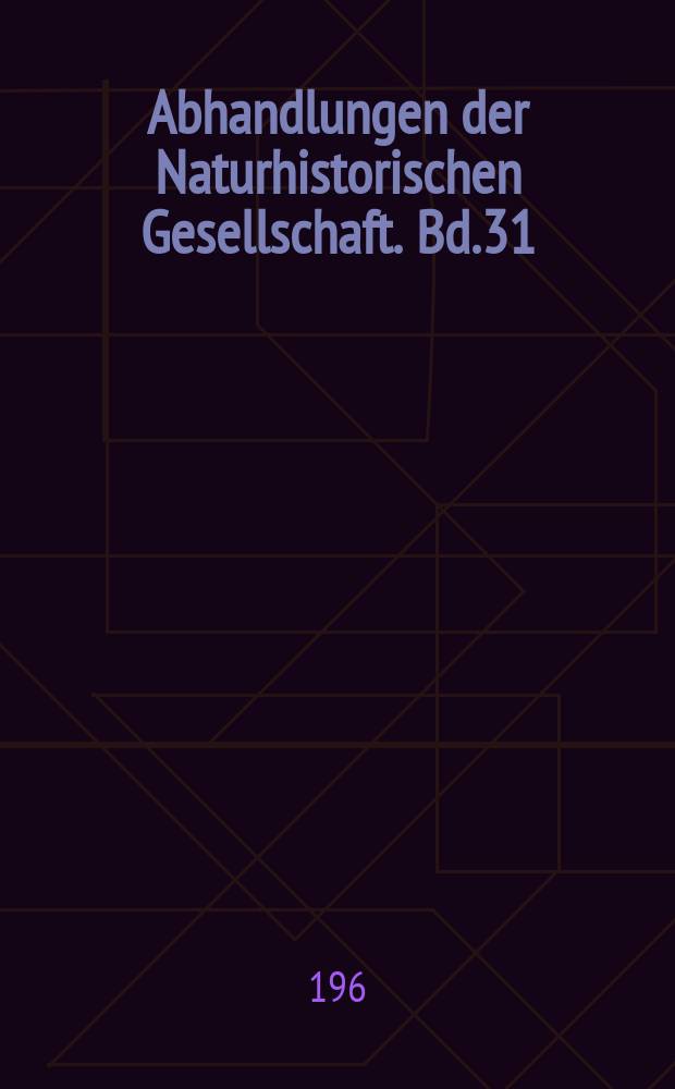 Abhandlungen der Naturhistorischen Gesellschaft. Bd.31 : Belgien und der Kongo