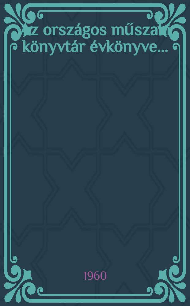 Az országos műszaki könyvtár évkönyve ..