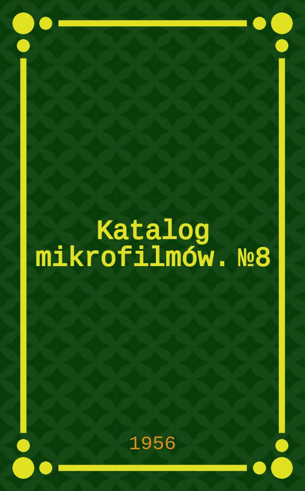Katalog mikrofilmów. №8