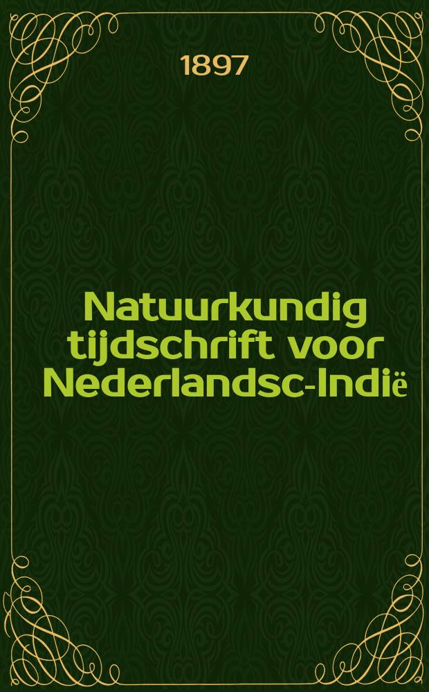 Natuurkundig tijdschrift voor Nederlandsch- Indiё : Uitg. door de Natuurkundige Vereeniging in Nederlandsch Indiё. Deel56 : (Ser. 9 Deel 5)