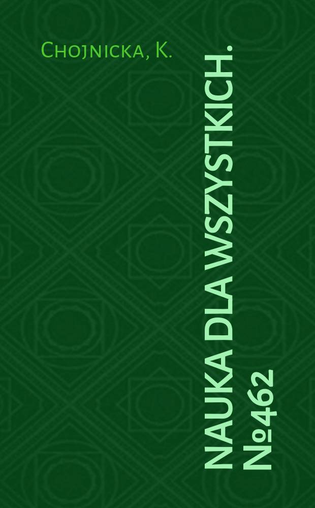 Nauka dla wszystkich. №462 : Nauczanie społeczne kościoła ...